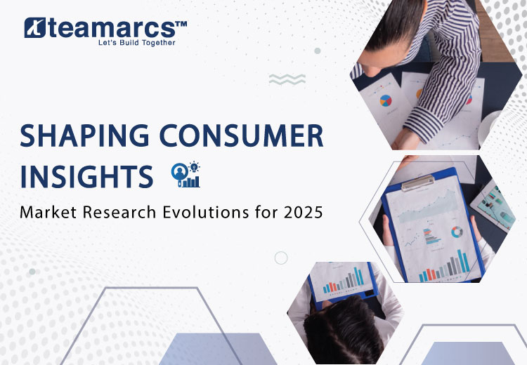 Shaping Consumer Insights: Market Research Evolutions for 2025